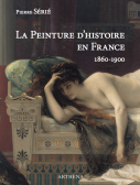 La Peinture d'histoire en France (1860-1900)