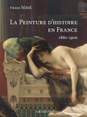 La Peinture d'histoire en France (1860-1900)